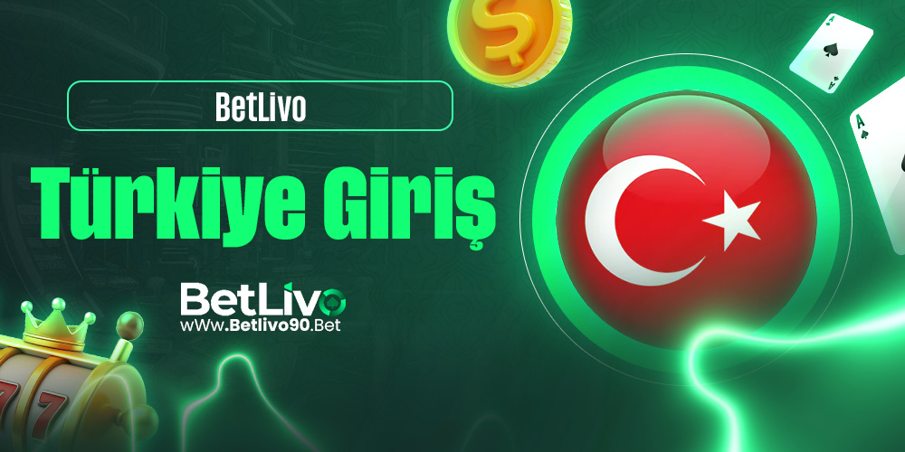 BetLivo Türkiye Giriş